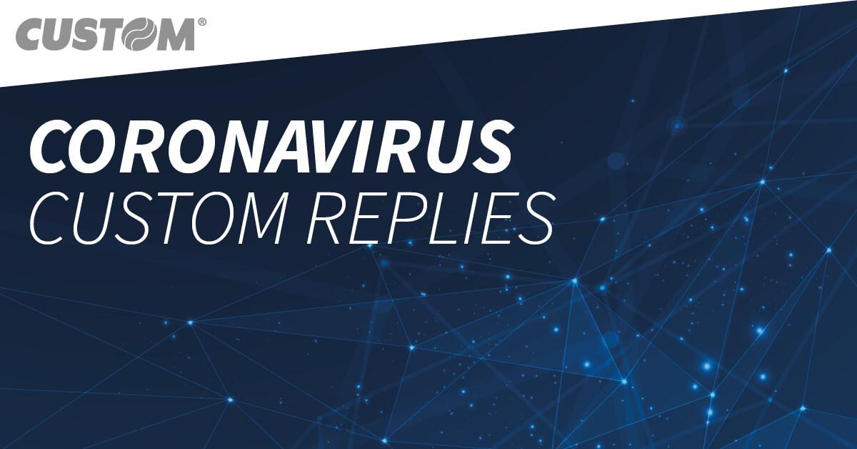 CORONAVIRUS - Custom risponde