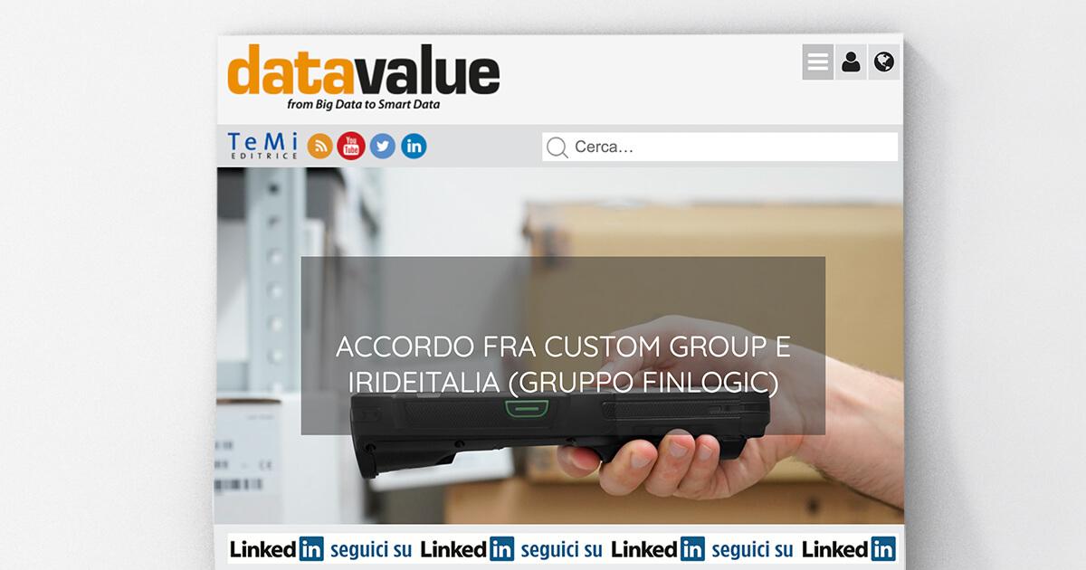 Datavalue - accordo fra Custom Group e Irideitalia (Gruppo Finlogic)