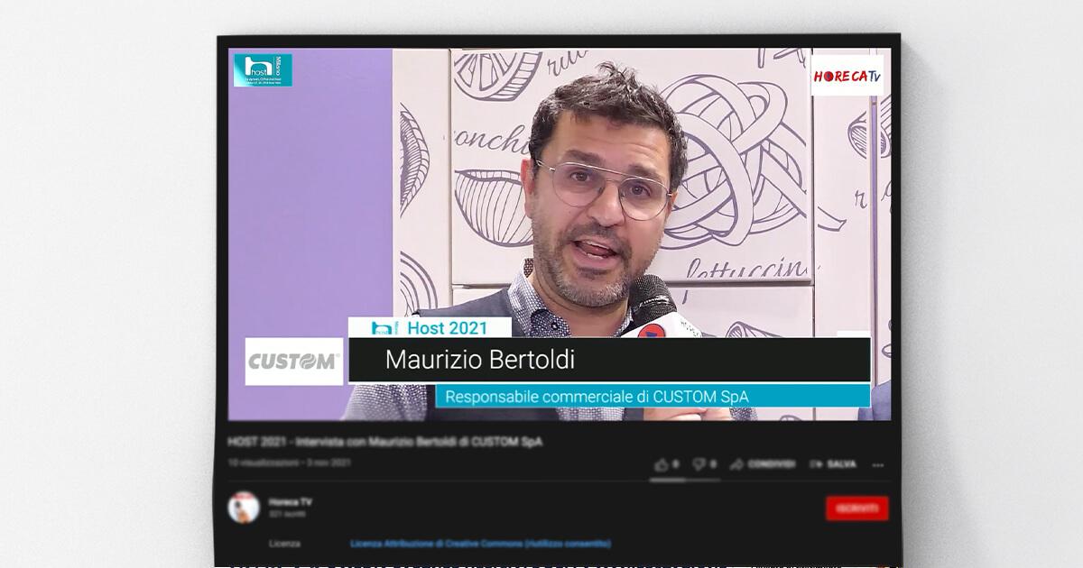 Horeca TV - Intervista con Maurizio Bertoldi di CUSTOM SpA