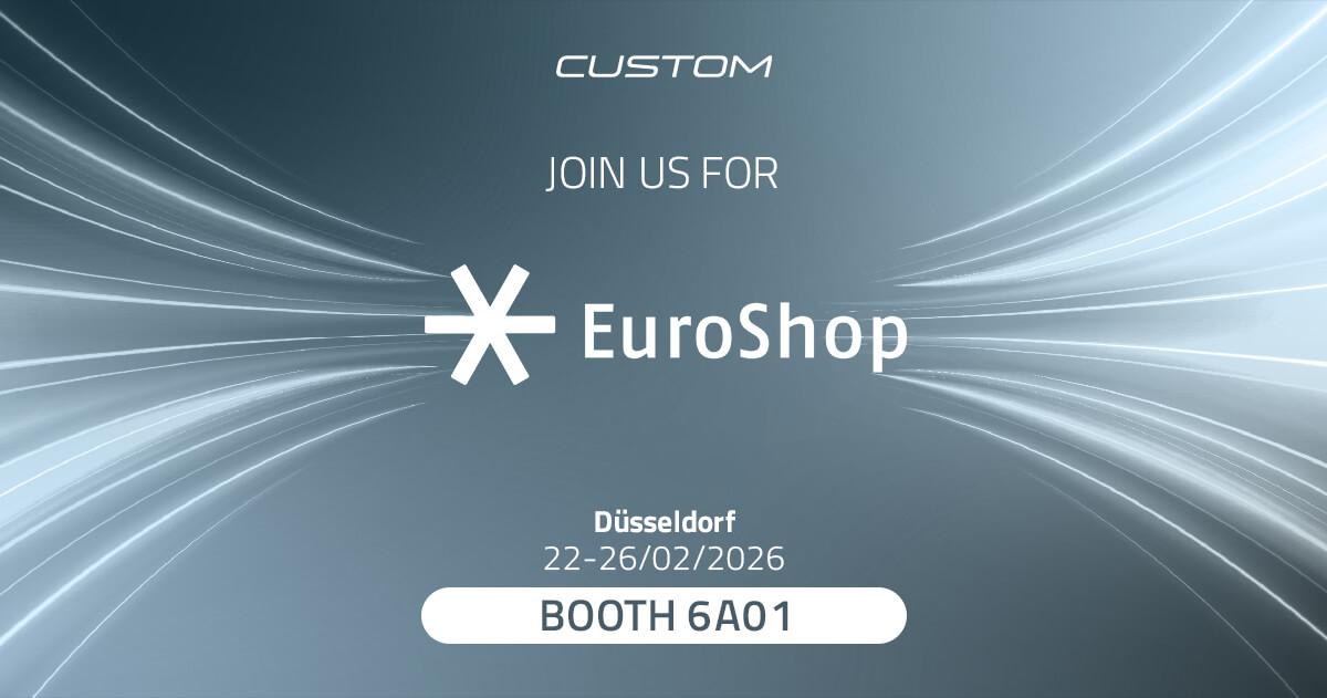 Custom auf der EuroShop 2026 - Düsseldorf