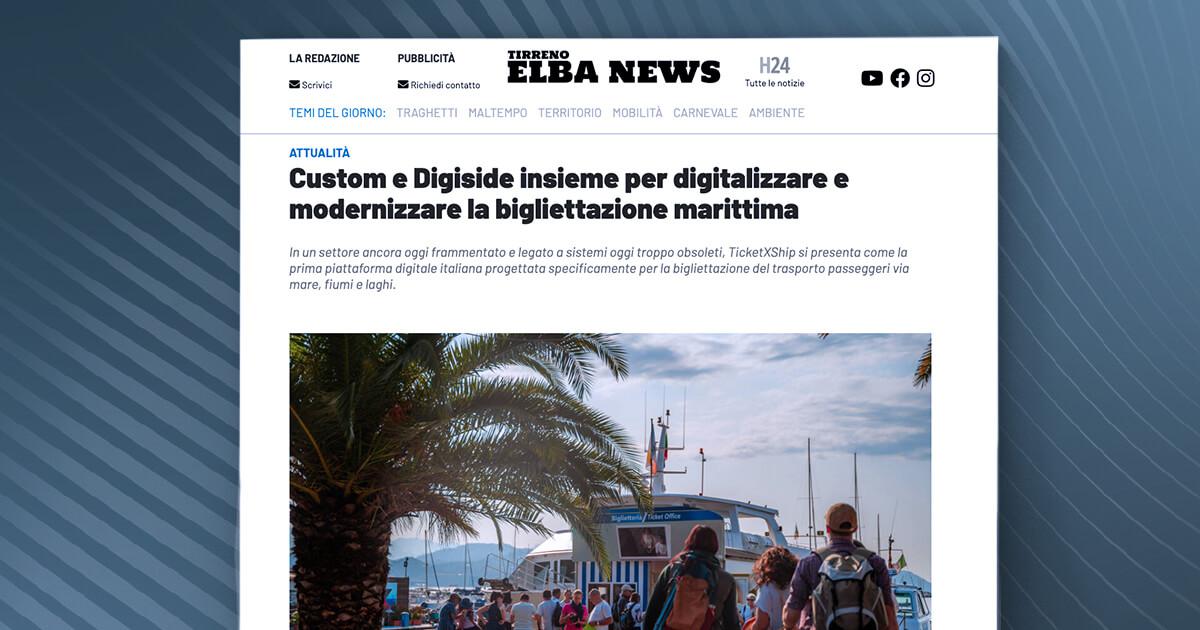 Tirreno Elba News - Custom e Digiside insieme per digitalizzare e modernizzare la bigliettazione marittima