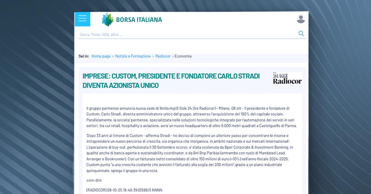 Borsa Italiana - Custom, presidente e fondatore Carlo Stradi diventa azionista unico