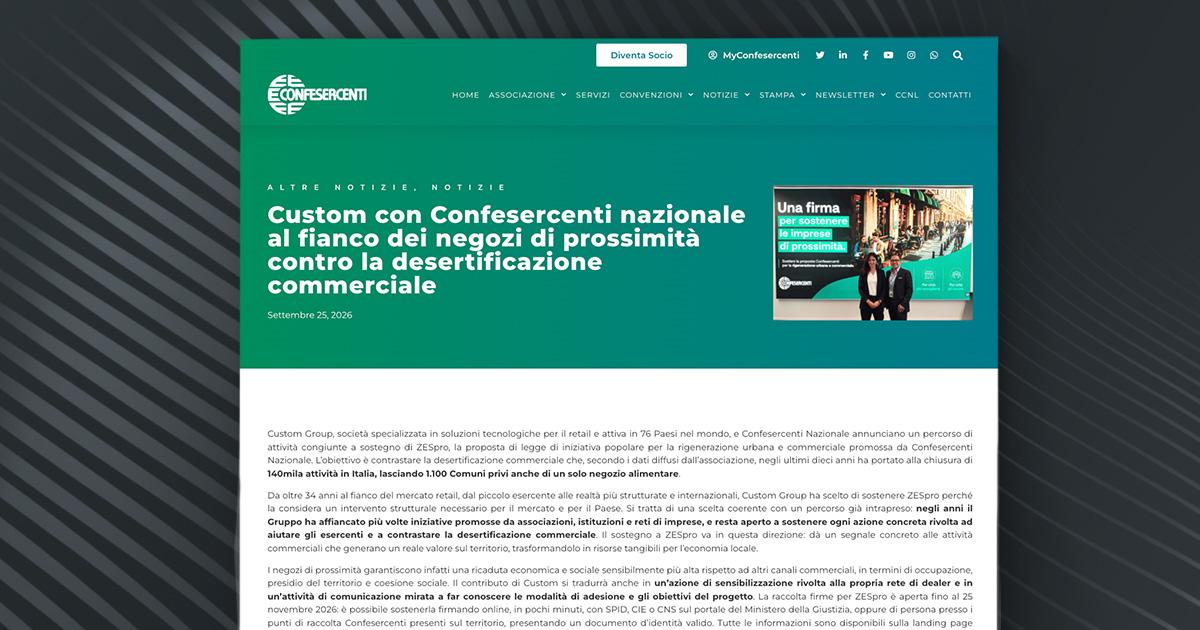 Confesercenti Nazionale – Custom con Confesercenti nazionale al fianco dei negozi di prossimità contro la desertificazione commerciale
