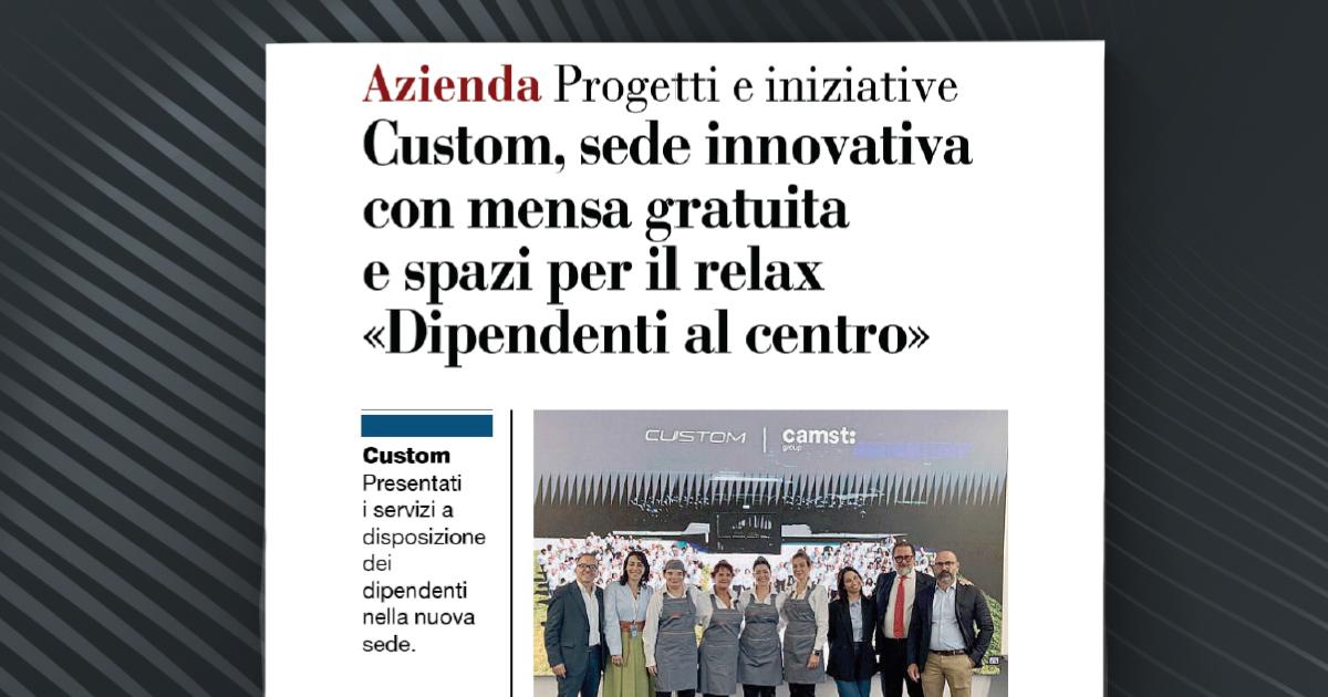 Gazzetta di Parma - Custom, sede innovativa con mensa gratuita e spazi per il relax