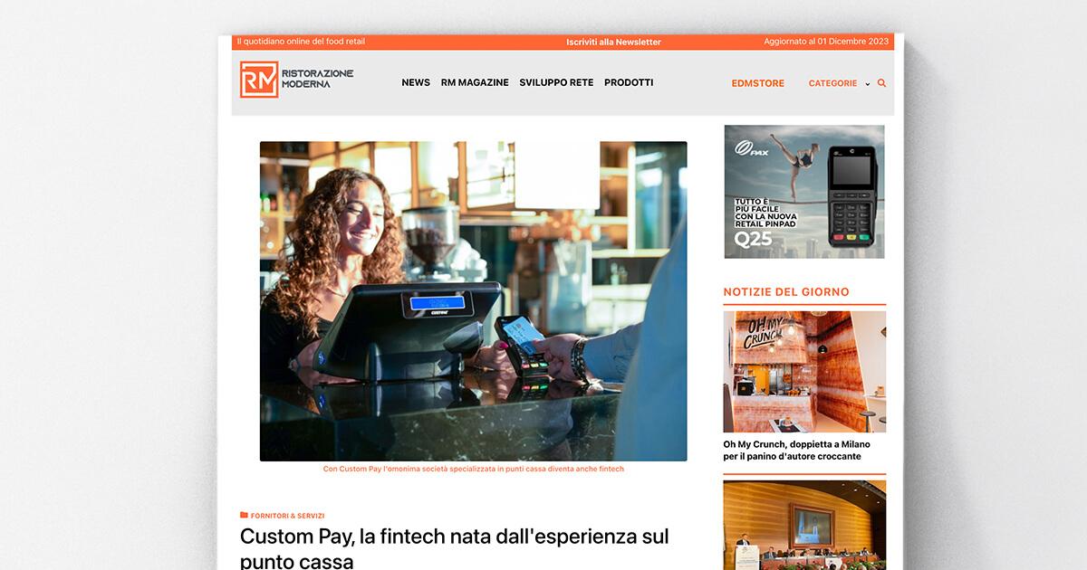 Ristorazione Moderna - CUSTOM Pay, la fintech nata dall'esperienza sul punto cassa