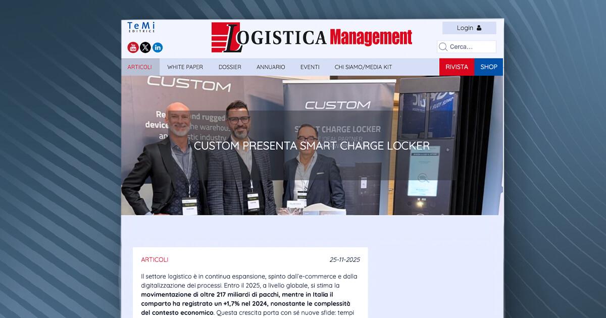 Logistica Management - Custom presenta Smart Charge Locker