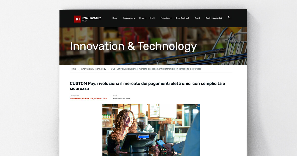 thumb_Retail Institute - CUSTOM Pay rivoluziona il mercato dei pagamenti elettronici con semplicità e sicurezza