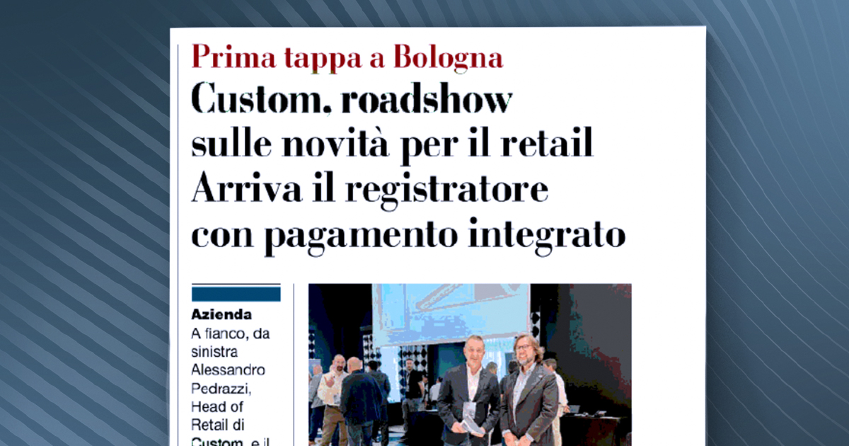 Gazzetta di Parma - Custom, roadshow sulle novità per il retail. Arriva il registratore con pagamento integrato. thumb_Gazzetta di Parma - Custom, roadshow sulle novità per il retail. Arriva il registratore con pagamento integrato.